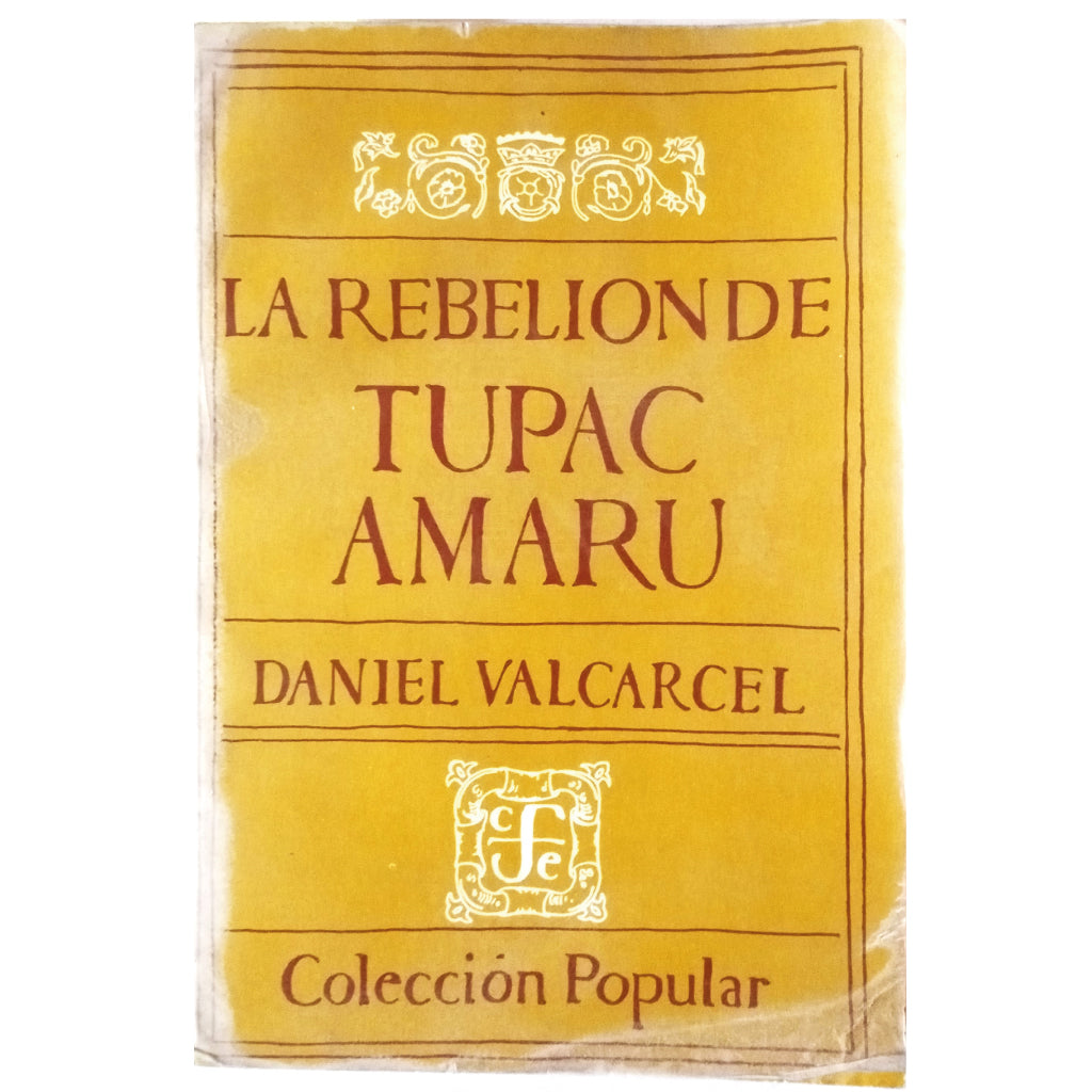 THE TUPAC AMARU REBELLION. Valcárcel, Daniel