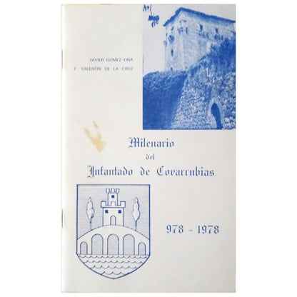 MILENARIO DEL INFANTADO DE COVARRUBIAS (978-1978). Gómez Oña, Javier/ Cruz, Fray Valentín de la