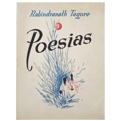 POESÍAS. Tagore, Rabindranath