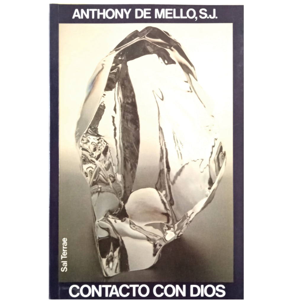 CONTACT WITH GOD. Exercise Talks. Mello, Anthony de