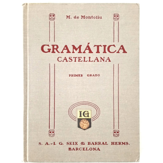 GRAMÁTICA DE LA LENGUA CASTELLANA (Primer grado). Montoliu, Manuel de