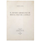 THE AMERICAN WORLD OF BERNAL DÍAZ DEL CASTILLO. Alvar, Manuel