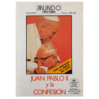JUAN PABLO II Y LA CONFESIÓN. Fernández Carvalar, Francisco ( Meditaciones y selección de textos)