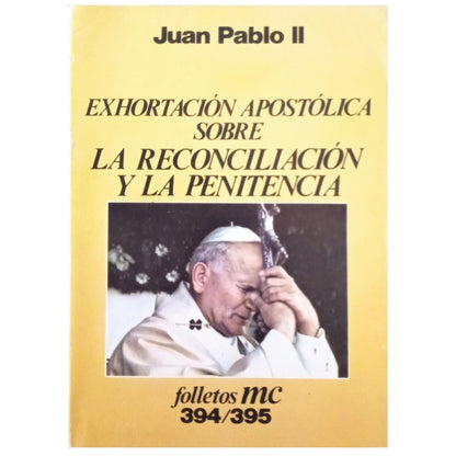 EXHORTACIÓN APOSTÓLICA SOBRE LA RECONCILIACIÓN Y LA PENITENCIA. Juan Pablo II