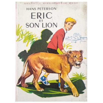 ERIC ET SON LION. Peterson, Hans