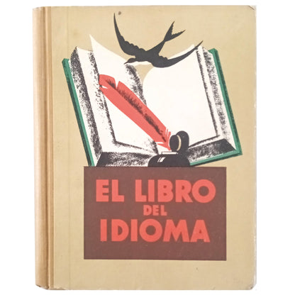 EL LIBRO DEL IDIOMA. Lecturas literarias. Luzuriaga, Lorenzo (Selección y anotación)