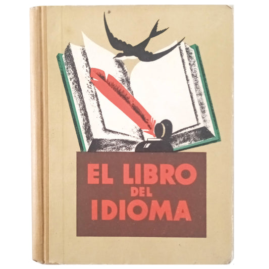 EL LIBRO DEL IDIOMA. Lecturas literarias. Luzuriaga, Lorenzo (Selección y anotación)