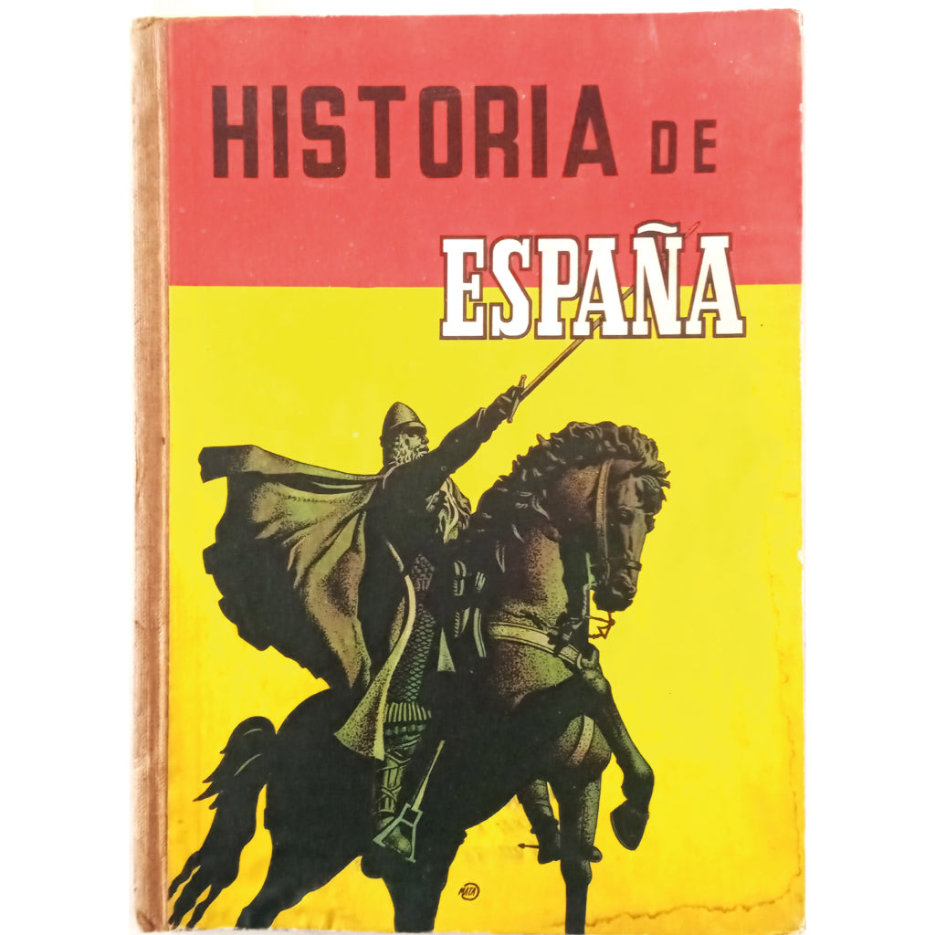 HISTORY OF SPAIN. Elementary grade (appropriate for the Entry class). YE