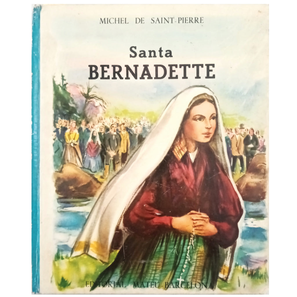 SAINT BERNADETTE. Saint-Pierre, Michel