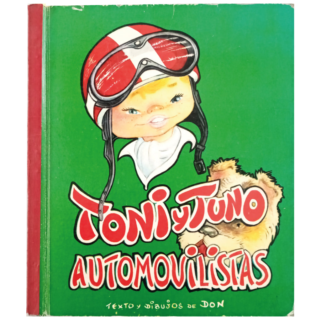 TONI Y TUNO AUTOMOVILISTAS. Don (Texto y dibujos)