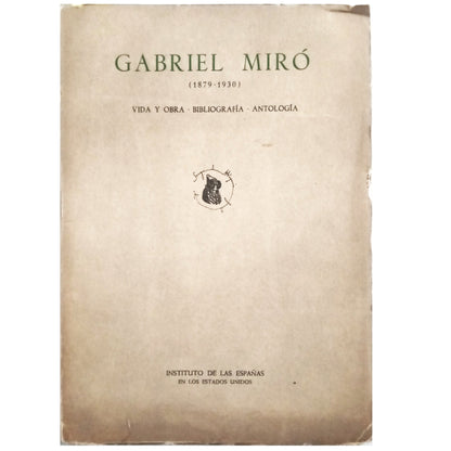 GABRIEL MIRÓ (1879 - 1930). Life and work. Bibliography. Anthology