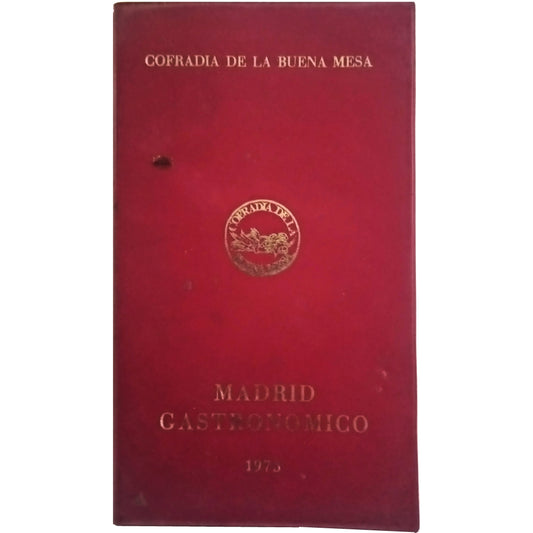 MADRID GASTRONÓMICO 1973. Cofradía de la Buena Mesa