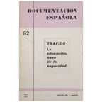 DOCUMENTACIÓN ESPAÑOLA 62. TRÁFICO. La educación, base de la seguridad