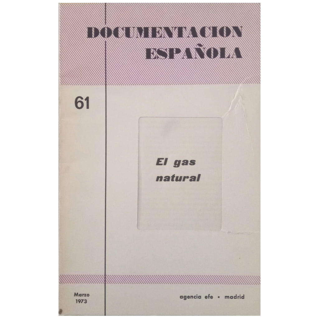 DOCUMENTACIÓN ESPAÑOLA 61: EL GAS NATURAL