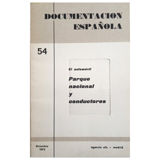 DOCUMENTACIÓN ESPAÑOLA 54: EL AUTOMÓVIL. Parque Nacional y conductores