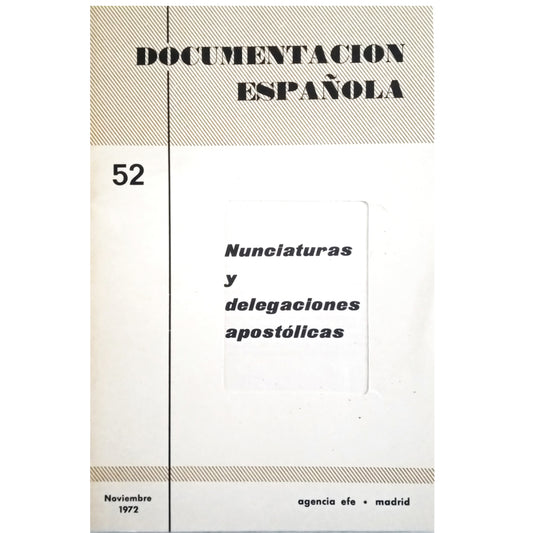 DOCUMENTACIÓN ESPAÑOLA 52: NUNCIATURAS Y DELEGACIONES APOSTÓLICAS