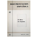 DOCUMENTACIÓN ESPAÑOLA 41. EL LIBRO EN ESPAÑA
