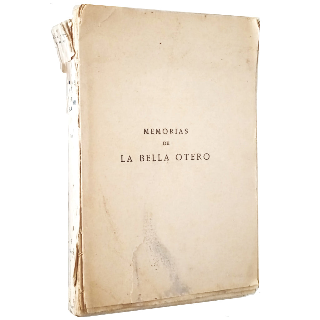 MEMORIAS DE LA BELLA OTERO. Tomo I. Otero, Carolina