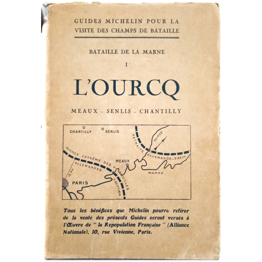 BATAILLE DE LA MARNE I: L'OURCQ. Meaux- Senlis- Chantilly