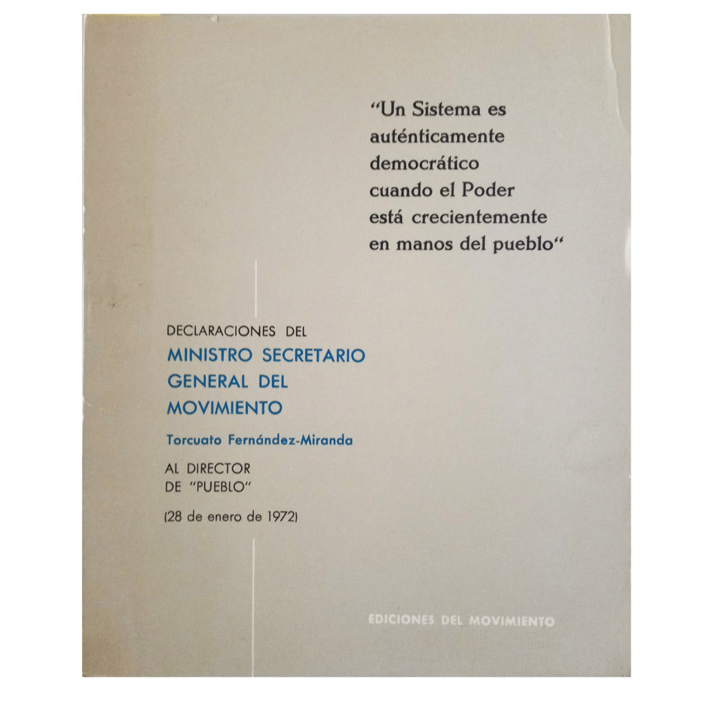 STATEMENTS BY THE MINISTER SECRETARY GENERAL OF THE MOVEMENT, TORCUATO FERNÁNDAZ-MIRANDA