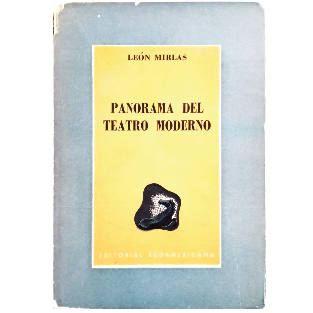 PANORAMA DEL TEATRO MODERNO. Mirlas, León