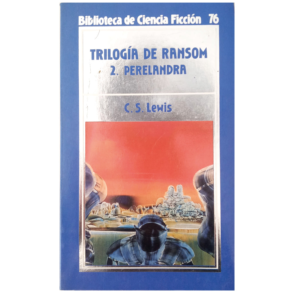 TRILOGÍA DE RANSOM 2: PERELANDRA. Lewis, C.S.