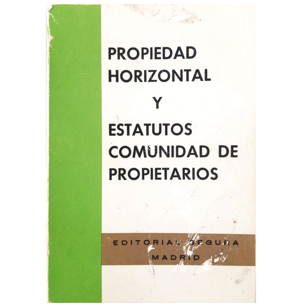 PROPIEDAD HORIZONTAL Y ESTATUTOS COMUNIDAD DE PROPIETARIOS