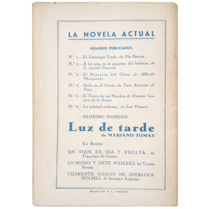 LA NOVELA ACTUAL Nº 6: LA SOLEDAD ARDIENTE. Francés, José