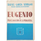 EUGENE OR SPRING PROCLAMATION. García Serrano, Rafael