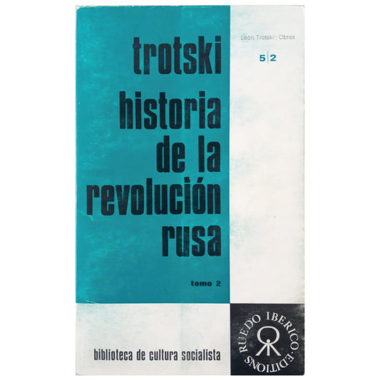 HISTORY OF THE RUSSIAN REVOLUTION 2: THE DAYS OF APRIL AND JULY. Trotsky, Leon