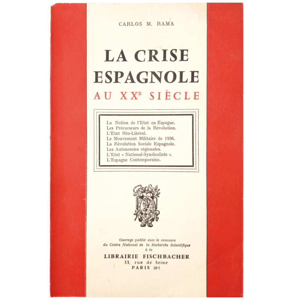 LA CRISE ESPAGNOLE AU XX SIECLE. Branch, Carlos M.