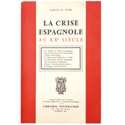 LA CRISE ESPAGNOLE AU XX SIECLE. Branch, Carlos M.