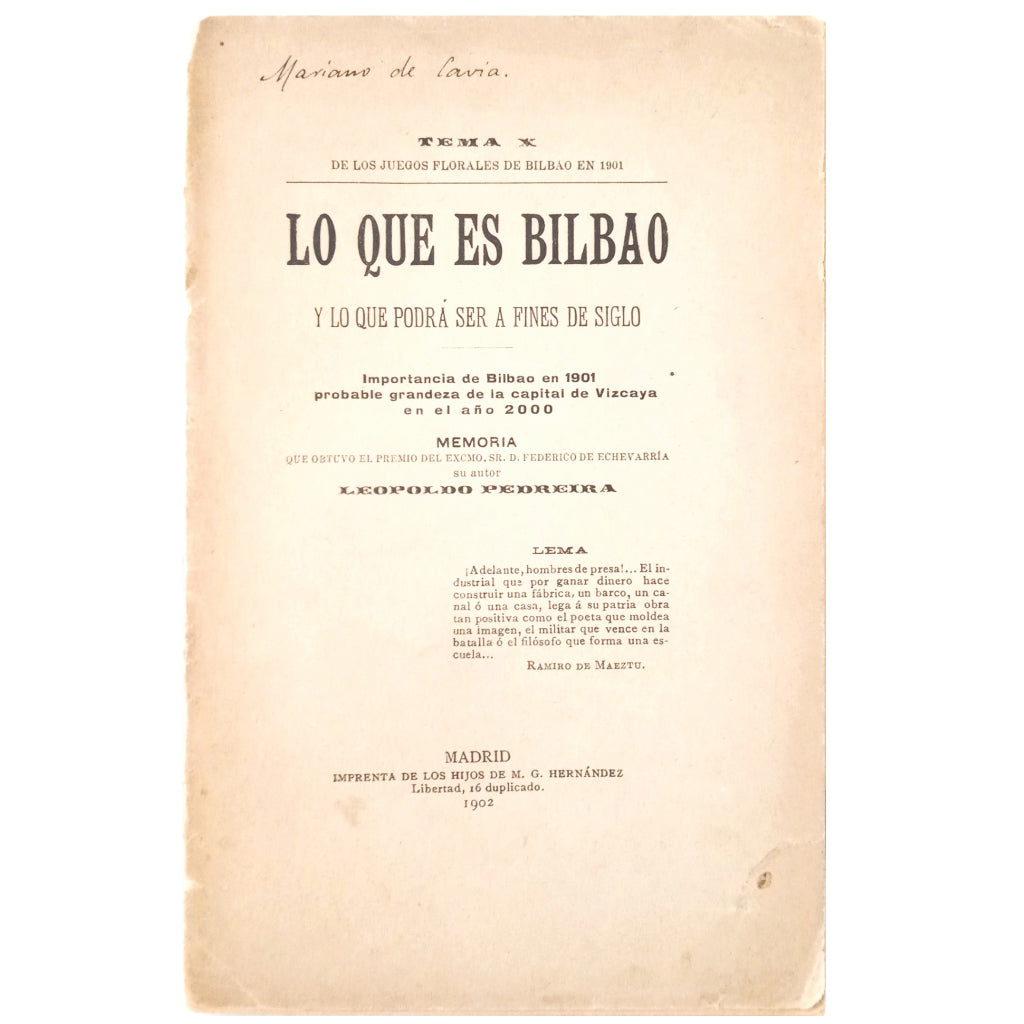 LO QUE ES BILBAO Y LO QUE PODRÁ SER A FINES DE SIGLO. Pedreira, Leopoldo (Dedicado)