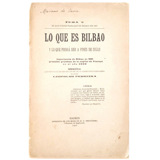 LO QUE ES BILBAO Y LO QUE PODRÁ SER A FINES DE SIGLO. Pedreira, Leopoldo (Dedicado)