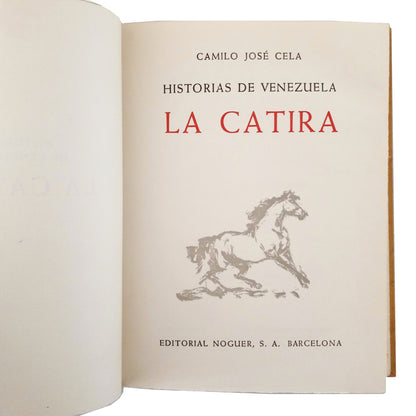 HISTORIAS DE VENEZUELA. LA CATIRA. Cela, Camilo José