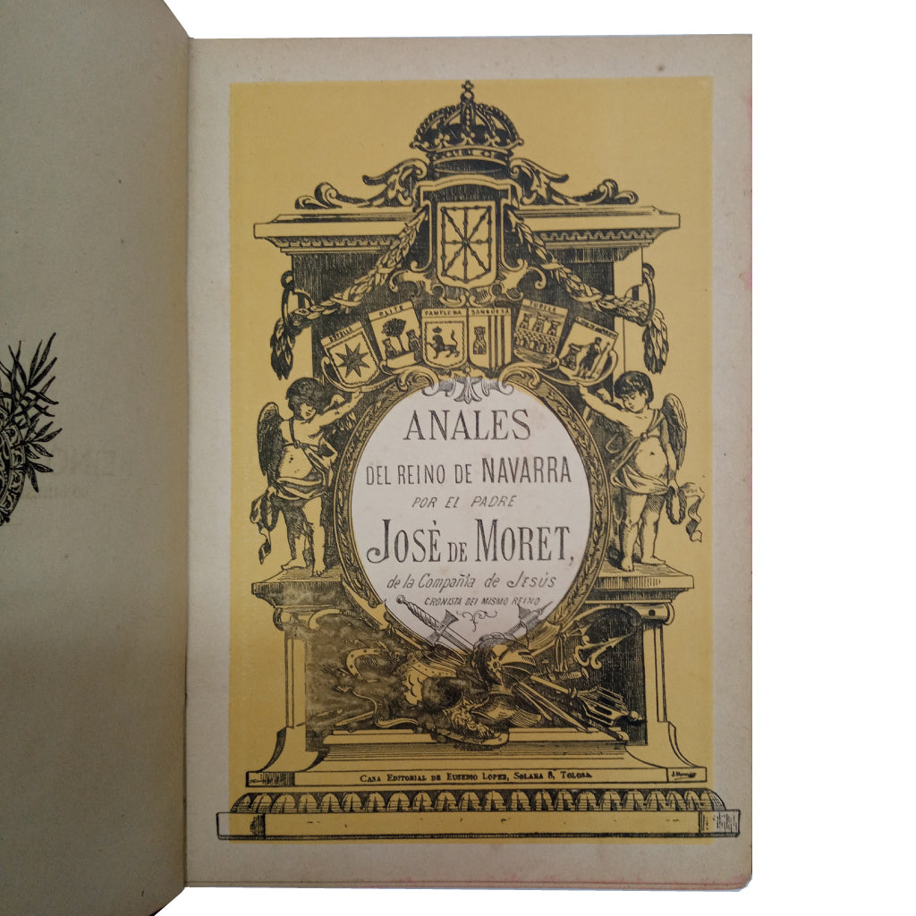 ANNALS OF THE KINGDOM OF NAVARRE. Volume X. Moret, José de