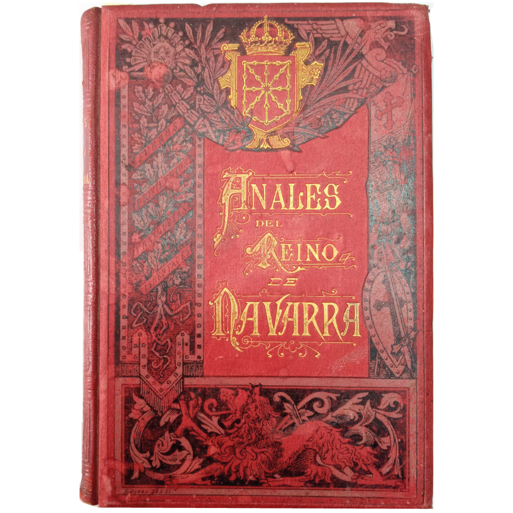 ANALES DEL REINO DE NAVARRA. Tomo VIII: Investigaciones históricas de las antigüedades del Reino de Navarra. Moret, José de