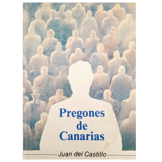 PREGONES DE CANARIAS. Castillo, Juan del