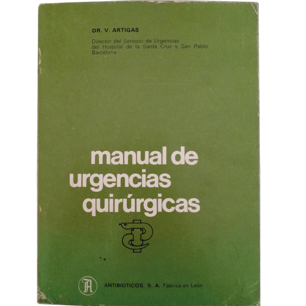 MANUAL DE URGENCIAS QUIRÚRGICAS. Artigas, Dr. V.