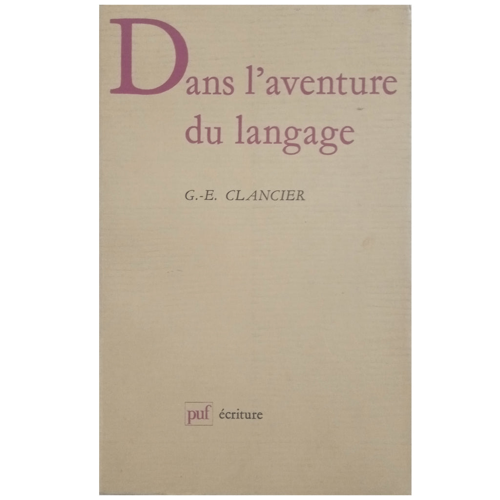 DANS L'AVENTURE DU LANGAGE. Clancier, Georges - Emmanuel