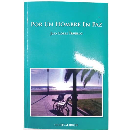 POR UN HOMBRE EN PAZ. López Trujillo, Juan