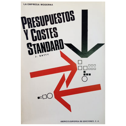 PRESUPUESTOS Y COSTES STANDARD. Batty, J.