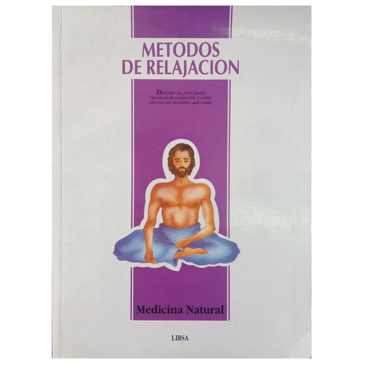 RELAXATION METHODS. NATURAL MEDICINE. Enriquez, Tareixa