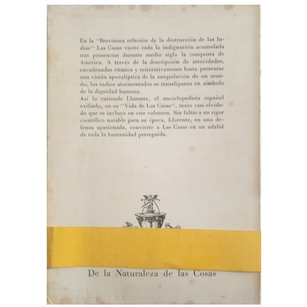 BREVÍSIMA RELACIÓN DE LA DESTRUCCIÓN DE LAS INDIAS. Casas, Bartolomé de las