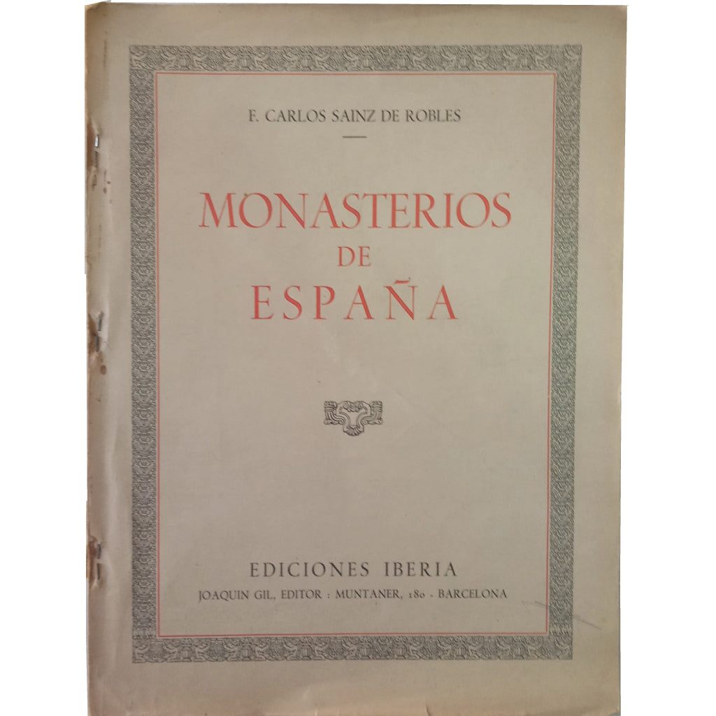 MONASTERIOS DE ESPAÑA. Sainz De Robles, Federico Carlos
