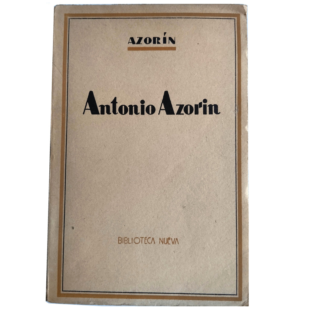 ANTONIO AZORÍN. Azorín