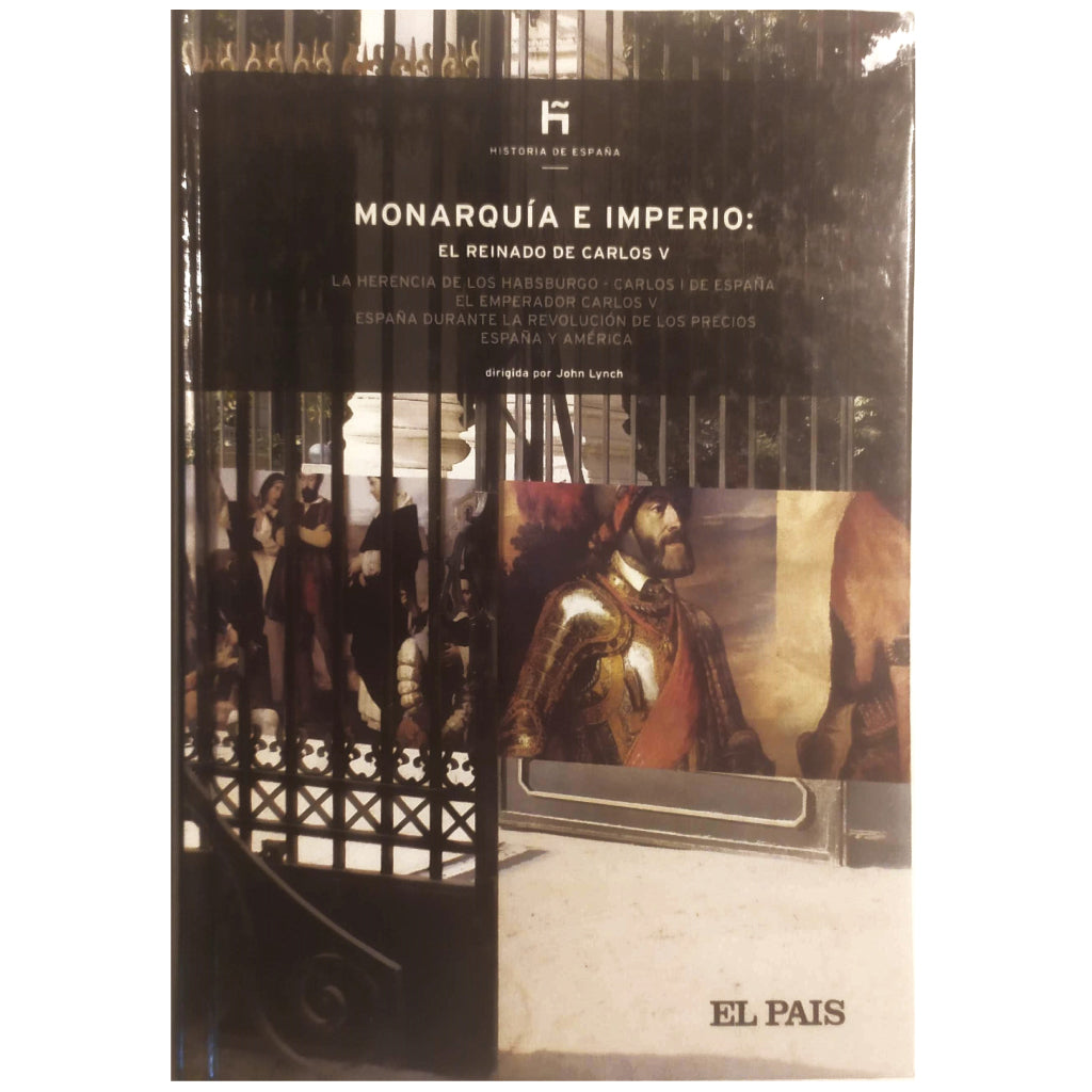 MONARQUÍA E IMPERIO: EL REINADO DE CARLOS V. Lynch, John (Director)