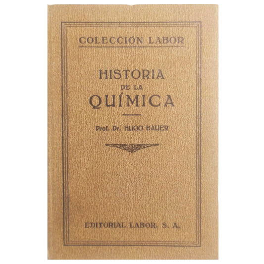 HISTORIA DE LA QUÍMICA. Bauer, Hugo