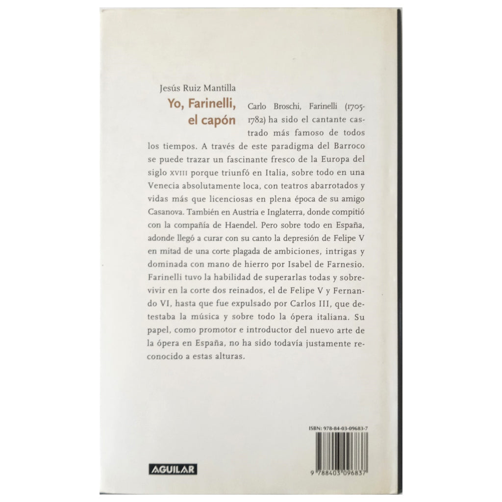 ME, FARINELLI, THE CAPÓN. Ruiz Mantilla, Jesus