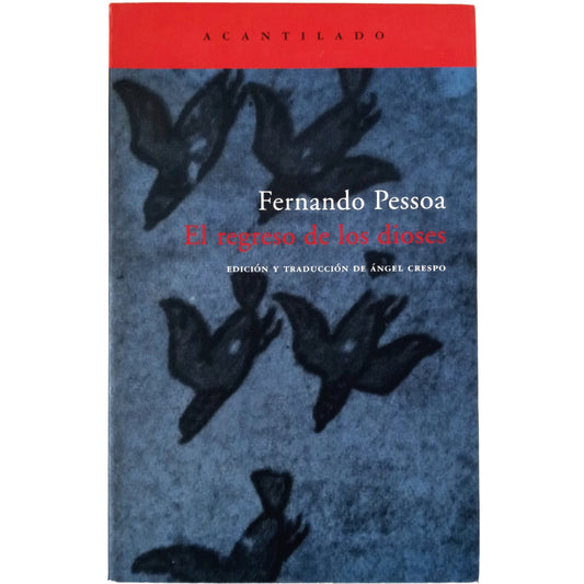 EL REGRESO DE LOS DIOSES. Pessoa, Fernando